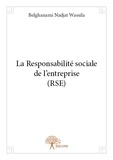 Wassila belghanami Nadjat - La responsabilité sociale de l'entreprise (rse).