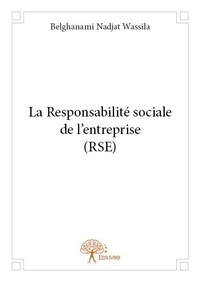 Wassila belghanami Nadjat - La responsabilité sociale de l'entreprise (rse).