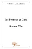 Mohamed Laïd Athmani - Les femmes et gaza - 8 mars 2014.