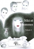 Daniel Point - Niki et ses hommes Tome 2 : .