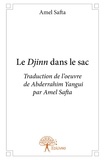 Amel Safta - Le djinn dans le sac - Traduction de l'oeuvre de l'auteur Yangi.