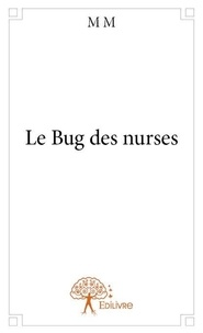 Mm Mm - Le bug des nurses.