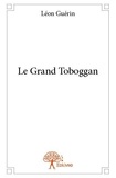 Léon Guérin - Le grand toboggan.