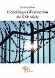Christian Nots - Biopolitiques d'extinction du xxie siècle.
