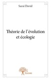Saraï David - Théorie de l'évolution et écologie.