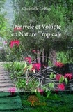 Christelle Le Roy - Dénivelé et volupté en nature tropicale.