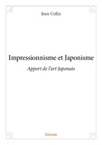 Jean Colin - Impressionnisme et japonisme - Apport de l'art Japonais.