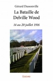 Gérard Dassonville - La bataille de Delville Wood.