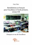 Guy Clerc - Remédiations en français pour l'excellence à l'école primaire.