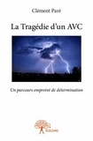 Clément Paré - La tragédie d'un AVC.