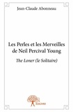 Jean-claude Abonneau - Les perles et les merveilles de neil percival young - The Loner (le Solitaire).