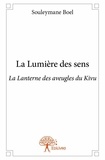 Souleymane Boel - La lumière des sens - La Lanterne des aveugles du Kivu.