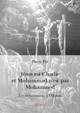 Pierre Pol - Jésus est charlie et muhammad n'est pas mohammed - Les Substitutions d'Othman.
