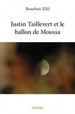  Bourbon XIII - Justin Taillevert et le ballon de Moussa.