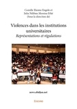 Engolo et julia ndibnu messina Ekomo - Violences dans les institutions universitaires - Représentations et régulations.