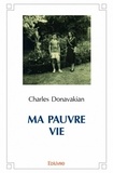 Charles Donavakian - Ma pauvre vie.