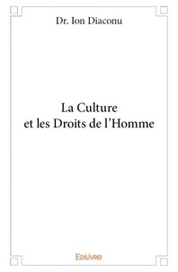 Ion Diaconu - La culture et les droits de l'homme.