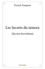 Franck Fauquier - Secrets berrichons  : Les secrets du taiseux - (Secrets berrichons).