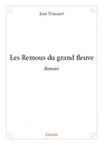 José Trussart - Les remous du grand fleuve.