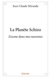 Jean-Claude Miranda - La planète Schizo.