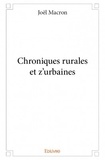 Joël Macron - Chroniques rurales et z'urbaines.