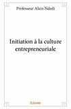 Professeur alain Ndedi - Initiation à la culture entrepreneuriale.