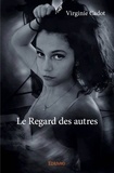 Virginie Cadot - Le regard des autres.