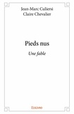 Culiersi claire chevalier jean Jean-marc et Claire Chevalier - Pieds nus - Une fable.