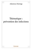 Adamou Mairiga - Thématique : prévention des infections.