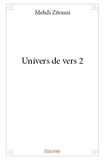 Mehdi Zitouni et Margot Biedermann - Univers de vers 2 : Univers de vers 2 - 2.