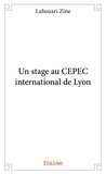 Lahouari Zine - Un stage au cepec international de lyon.