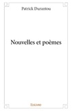 Patrick Durantou - Nouvelles et poèmes.