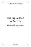 Fateh Messaoudene - The big balloon of secrets - Memorable quotations.