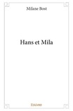 Milane Bost - Hans et mila.
