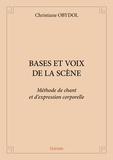 Christiane Obydol - Bases et voix de la scene - Méthode de chant et d’expression corporelle.