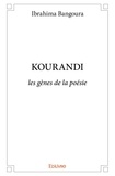 Ibrahima Bangoura - Kourandi - les gènes de la poésie.