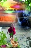 Frédéric Fort - Clairs de saisons.