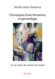 Nicole Lairez-Sosiewicz - Chroniques d'une formatrice en gérontologie.