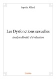 Sophie Allard - Les dysfonctions sexuelles - Analyse d'outils d'évaluation.