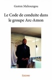 Gaston Mahoungou - Le code de conduite dans le groupe arc amon.