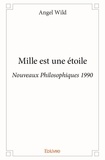 Angel Wild - Mille est une étoile - Nouveaux Philosophiques 1990.
