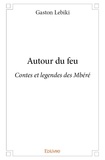 Gaston Lebiki - Autour du feu - Contes et legendes des Mbéré.