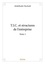 Abdelkader Rachedi - T.i.c. et structures de l'entreprise 1 : T.i.c. et structures de l'entreprise.