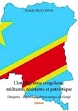 Freddy Mulongo - L’intelligentsia congolaise, militante, résistante et patriotique - Diaspora – République démocratique du Congo.