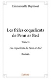 Emmanuelle Dupinoat - Les frêles coquelicots de penn ar bed 3 : Les frêles coquelicots de penn ar bed - Les coquelicots de Penn ar Bed - Roman.