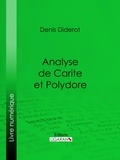  DENIS DIDEROT et  Ligaran - Analyse de Carite et Polydore.
