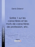  DENIS DIDEROT et  Ligaran - Satire 1 sur les caractères et les mots de caractères de profession, etc..