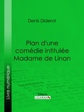  DENIS DIDEROT et  Ligaran - Plan d'une comédie intitulée Madame de Linan.
