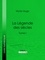  Victor Hugo et  Ligaran - La Légende des siècles - Tome I.