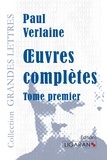 Paul Verlaine - Ouvres complètes - Tome 1.